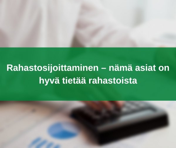 Rahastot sijoittamisen kohteina